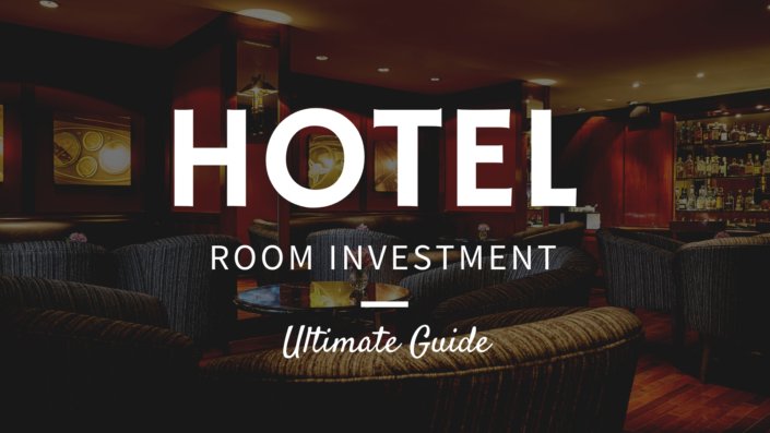 Hotel Room Investment – Ultimate Guide